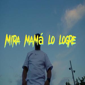 Mira mama lo logre (Explicit)