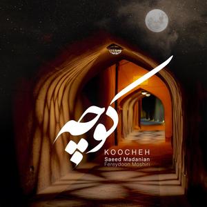 Koocheh (feat. Fereydoon Moshiri)