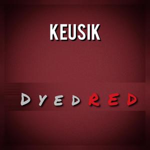 Dyed Red (Explicit)