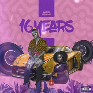 16 Years (Explicit)