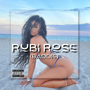 Rubi Rose (Baddie) (Explicit)