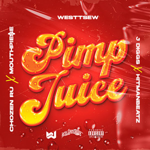 Pimp Juice (Explicit)