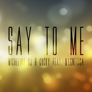 Say to Me (Cucky House Remix)