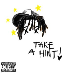 Take A Hint (Explicit)