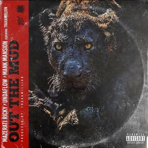 Out The Mud (Explicit)