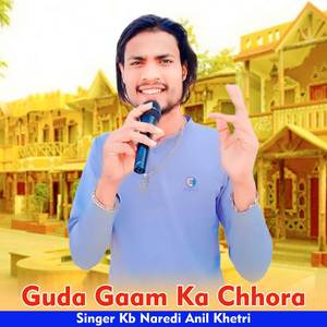 Guda Gaam Ka Chhora