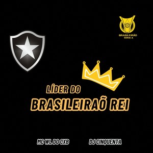 Líder do Brasileirão Rei (Explicit)