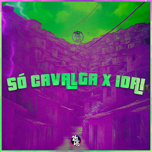 Só Cavalga x Iori (Explicit)