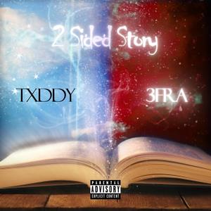 2 Sided Story (Explicit)