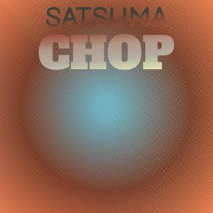 Satsuma Chop