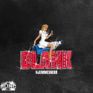 Blank 2024 - Hjemmesnekk (Explicit)