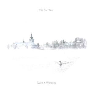 Woreyns - This Our Year (feat. Twizz) (Explicit)