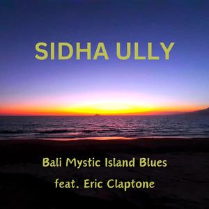 Bali Mystic Island Blues (feat. Eric Claptone) [Explicit]