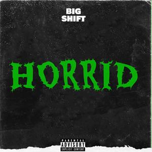 Horrid (Explicit)