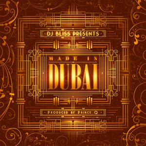 DJ Bliss Presents Made In Dubai