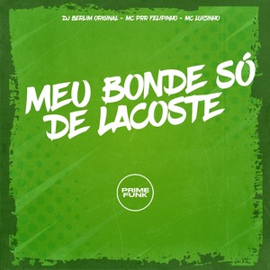 Meu Bonde só de Lacoste (Explicit)