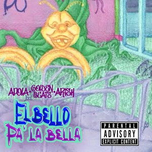 El Bello Pa la Bella (Explicit)