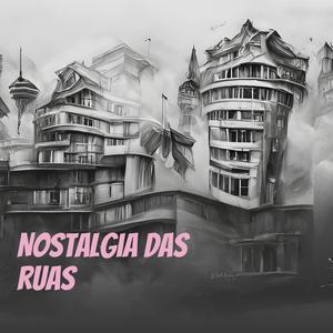 Nostalgia das ruas