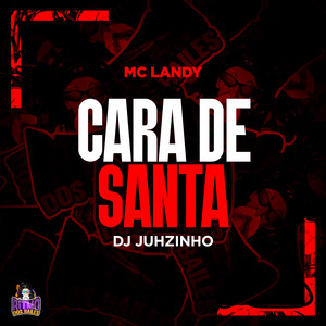 Cara de Santa (Explicit)
