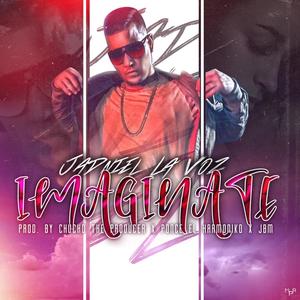 Imaginate (feat. Ponce El Harmoniko & Chucho The Producer)