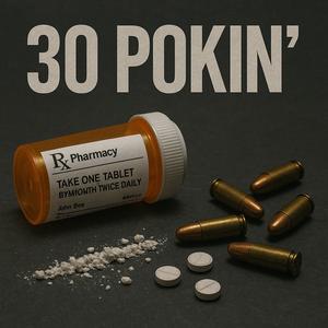 30 POKIN' (Explicit)