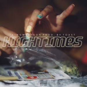 HIGH TIMES (Explicit)