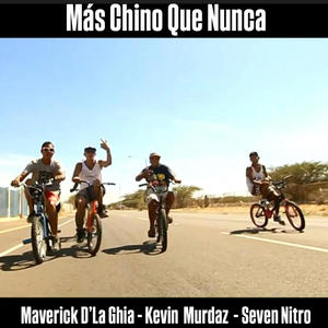Mas Chino Que Nunca (feat. Kevin Murdaz & Seven Nitro) (Explicit)