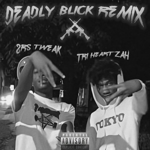 Deadly Blick (Remix) [Explicit]