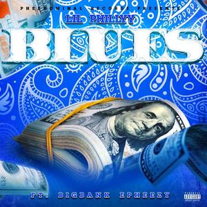 Blues (feat. Big Bank Epheezy) [Explicit]