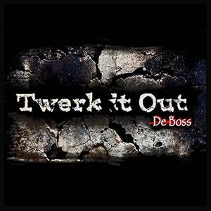 Twerk It Out (Explicit)