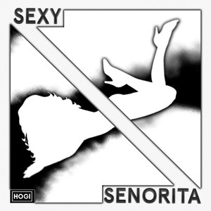 Sexy Senorita (Explicit)