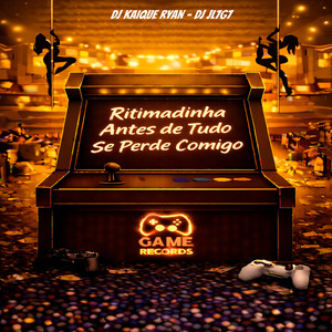 Ritmadinha Antes de Tudo Se Perde Comigo (Explicit)