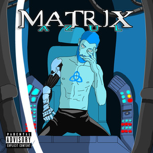 Matrix Azul (Explicit)