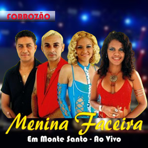 MENINA FACEIRA AO VIVO EM MONTE SANTO