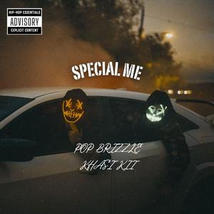 Special Me (feat. Khasi kii) [Explicit]