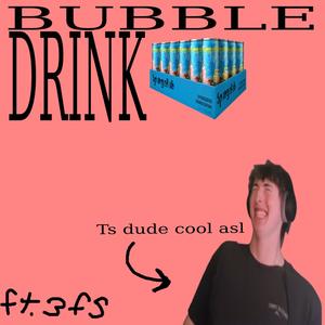 BUBBLE DRINK (feat. threepeaks)