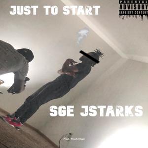 Just To Start (Explicit)