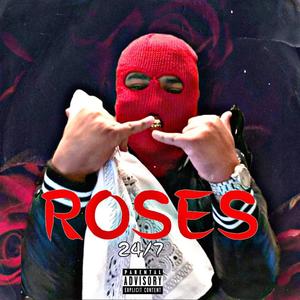 Roses 24/7 (Explicit)