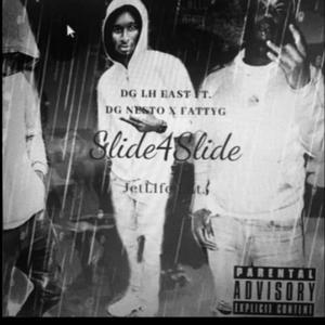 Slide 4 Slide (feat. DG Nesto & Fatty G) (Explicit)