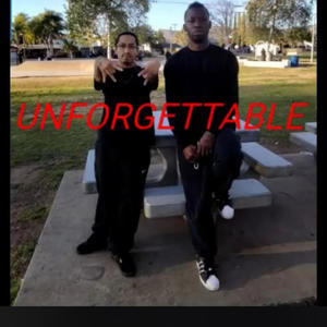 Unforgettable (feat. NB Gripho) (Explicit)