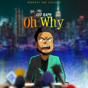 Oh Why (Explicit)