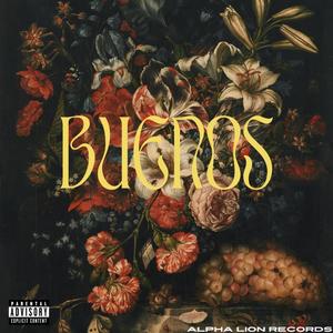 Buenos (feat. UZZAH) (Explicit)