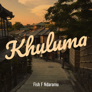 Fish F Ndaramu - Khuluma