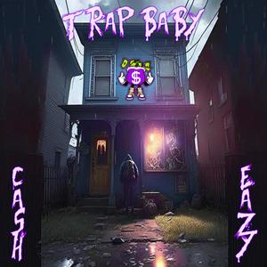 Trap Baby (Prod By.Drumdog) (Explicit)