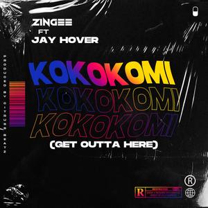 Kokokomi 'Get Outta Here' (feat. Jay Hover)