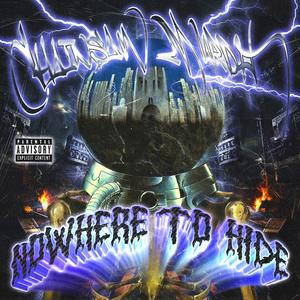 NOWHERE TO HIDE (TIME TO DIE) [Explicit]