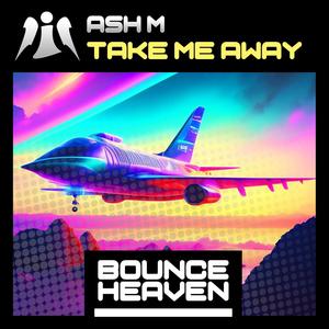 Take Me Away (Andy Whitby edit)