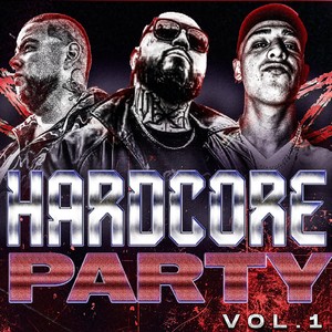 Hardcore Party, Vol. 1 (Explicit)