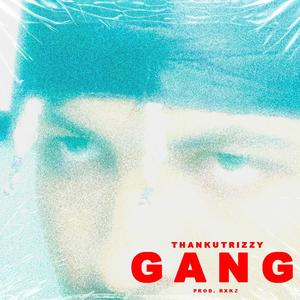 GANG (Explicit)