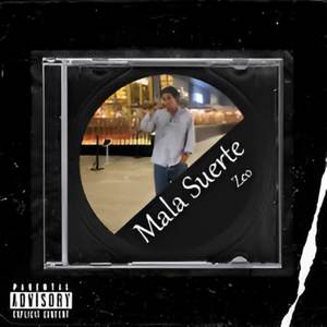 MALA SUERTE (REMASTER) [Explicit]